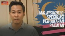 Malaysia2020: Perkembangan politik di Johor