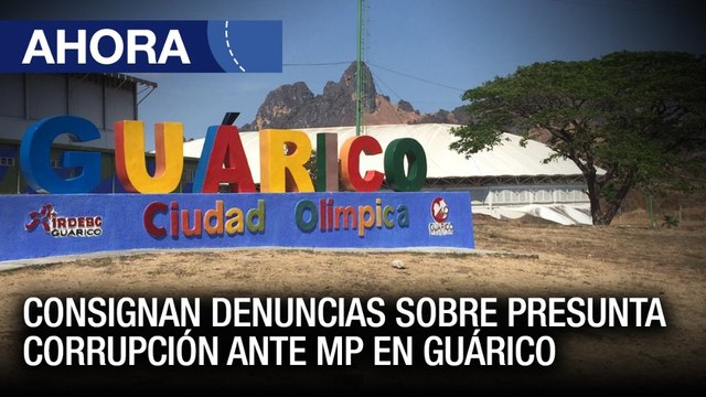 Consigan denuncias sobre presunta corrupción en el Ministerio Público #Guárico - #17Mar - Ahora