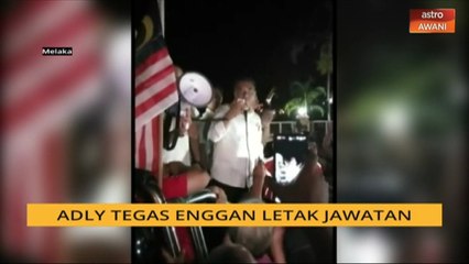 Adly tegas enggan letak jawatan