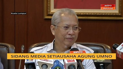 Malaysia2020: Sidang media Setiausaha Agung UMNO