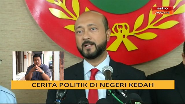 Cerita Sebalik Berita: Cerita politik di negeri Kedah