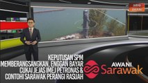 AWANI Sarawak [05/03/2020] - Keputusan SPM memberangsangkan, enggan bayar cukai jejas imej Petronas & contohi Sarawak perangi rasuah