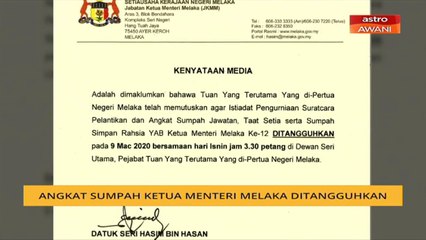 Angkat sumpah Ketua Menteri Melaka ditangguhkan