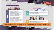 AWANI Pagi: Memahami Perintah Kawalan Pergerakan