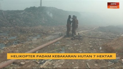 Helikopter padam kebakaran hutan 7 hektar