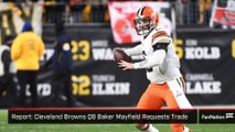 Cleveland Browns QB Baker Mayfield Requests Trade