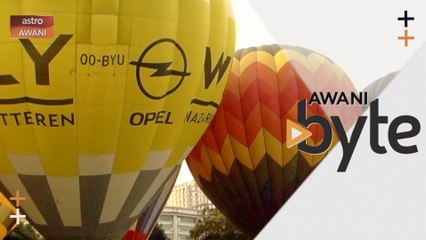 #AWANIByte: COVID-19 - Fiesta Belon Udara Panas Antarabangsa Putrajaya ditangguhkan