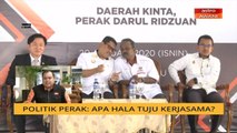 Cerita Sebalik Berita: Politik Perak - Apa hala tuju kerjasama?