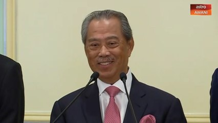 'It's our first day, give us a chance lah' - Muhyiddin