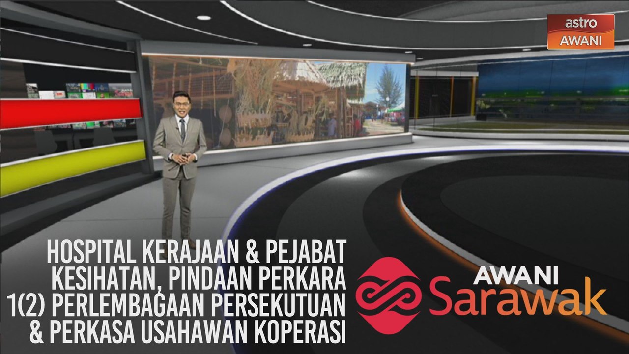 AWANI Sarawak [12/03/2020] - Hospital kerajaan & pejabat kesihatan, pindaan perkara 1(2) Perlembagaan Persekutuan & perkasa usahawan koperasi
