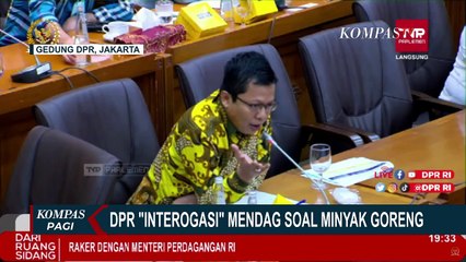 Diinterogasi DPR Soal Minyak Goreng, Mendag Pastikan Pemerintah Tidak Kalah oleh Pengusaha