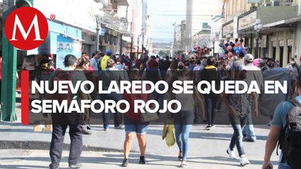 En Nuevo Laredo se mantiene el semáforo rojo a causa del covid-19