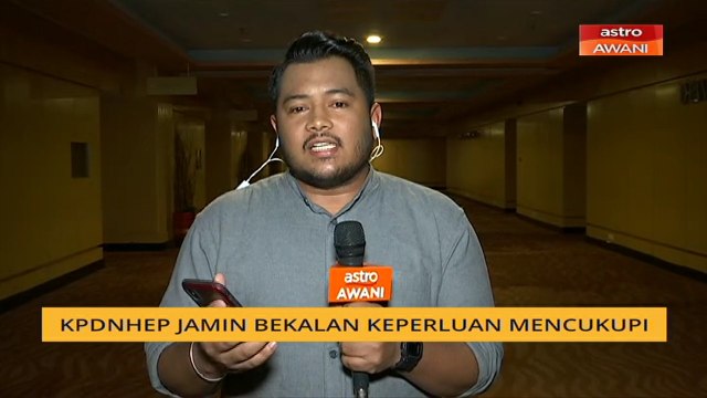 Cerita Sebalik Berita: KPDNHEP jamin bekalan keperluan mencukupi