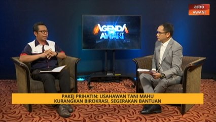 #AgendaAWANI: Rangsangan PRIHATIN perlu digunakan ke arah perniagaan untuk semua