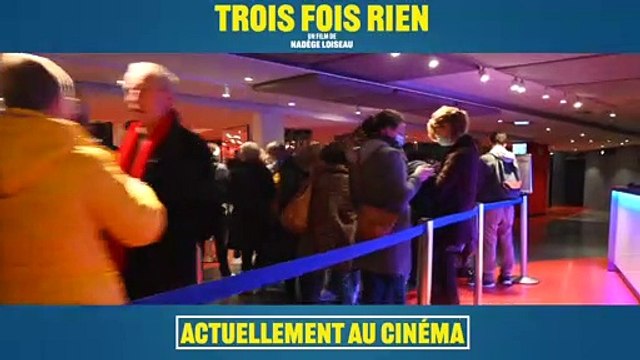 TROIS FOIS RIEN Film - Retours spectateurs