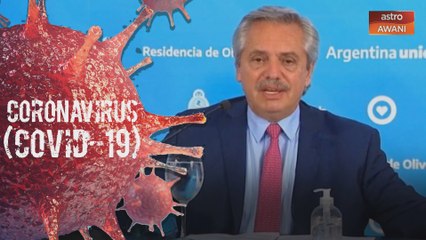 Argentina lanjutkan tempoh perintah berkurung sehingga 12 April