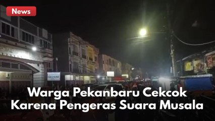 Punya Anak Kecil, Warga Pekanbaru Cekcok Karena Pengeras Suara Musala !!