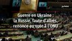 Guerre en Ukraine : la Russie, faute d’alliés, renonce au vote à l’ONU
