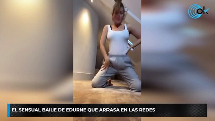 El sensual baile de Edurne que arrasa en las redes
