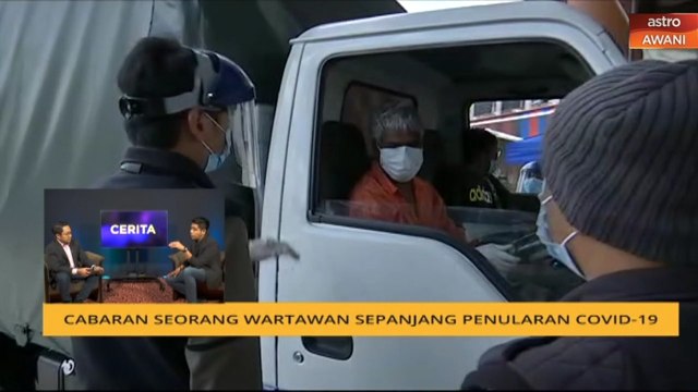 Cerita Sebalik Berita: Cabaran seorang wartawan sepanjang penularan COVID-19
