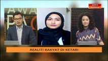 AWANI Pagi: Realiti Rakyat di Ketari