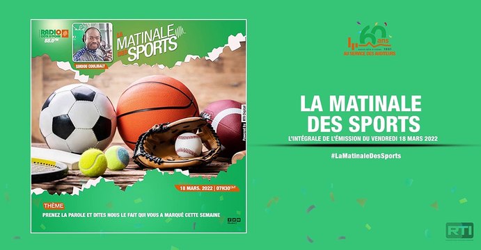Matinale Des Sports du 18 mars 2022 par Sindou Coulibaly [ Radio Côte d'Ivoire ]