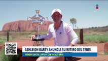 Ashleigh Barty se retira del tenis