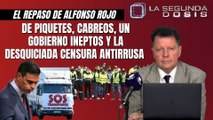 Alfonso Rojo: “De piquetes, cabreos, un Gobierno ineptos y la desquiciada censura antirrusa”