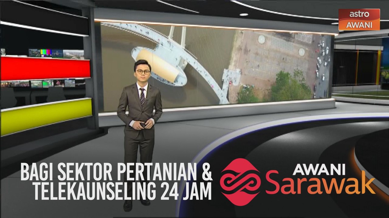 AWANI Sarawak [18/04/2020] - Bagi sektor pertanian, telekaunseling 24 jam & proses lebih cepat