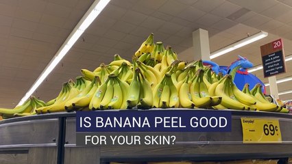 Is Banana Peel Good for Your Skin?
