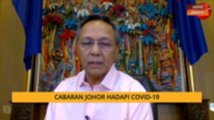 Johor rancang pelan pemulihan ekonomi pasca PKP