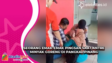 Seorang Emak-emak Pingsan saat Antre Minyak Goreng di Pangkal Pinang