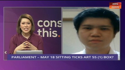 Consider This: 1-Day Parliament (Part 3) - Constitutional or Not?