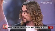 Valerio Scanu a Storie Italiane, il ricordo del papà morto per il Covid: 