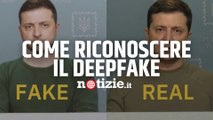 Ucraina, video deepfake con Zelensky che chiede di deporre le armi: come riconoscere i falsi?