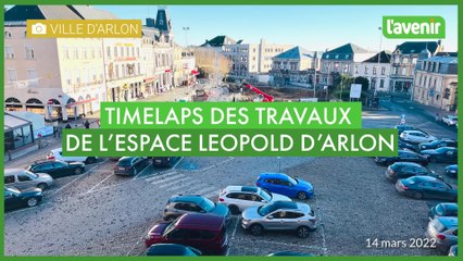 Timelaps des travaux de l’Espace Leopold à Arlon