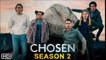 Chosen Season 2 Trailer (2022) Netflix, Release Date, Sequel, Episode 1, Review, Chosen Ending