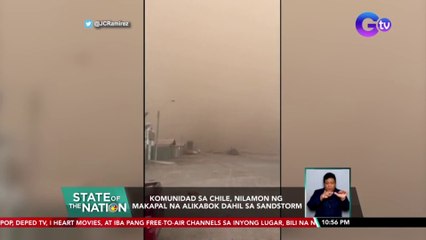 Komunidad sa Chile, nilamon ng makapal na alikabok dahil sa sandstorm | SONA