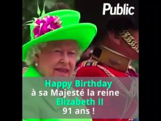 Vidéo : Happy Birthday à sa Majesté la reine Elizabeth II. Quel âge lui donnez-vous ?