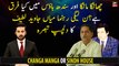 What is the difference between Changa Manga and Sindh House? Mian Javed Latif's comment