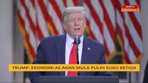 Trump: Ekonomi AS akan mula pulih suku ketiga