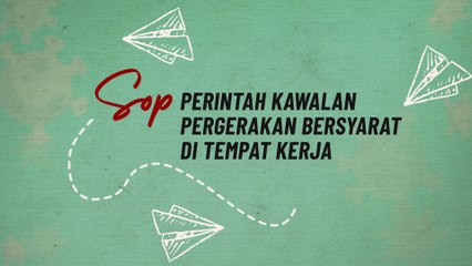 [INFOGRAFIK] SOP Perintah Kawalan Pergerakan Bersyarat di tempat kerja