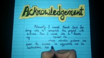 How to make Acknowledgement page for Project | Practical File | How to write Acknowledgement for School Project File