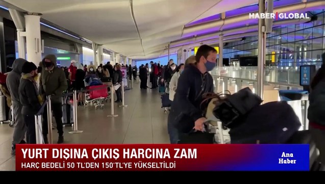 Yurt dışı çıkış harcına zam!