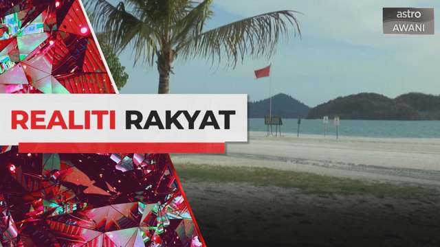 Realiti Rakyat: Sektor pelancongan di Langkawi lumpuh 100 peratus akibat PKP