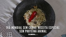 Dia Mundial Sem Carne: receita especial sem proteína animal