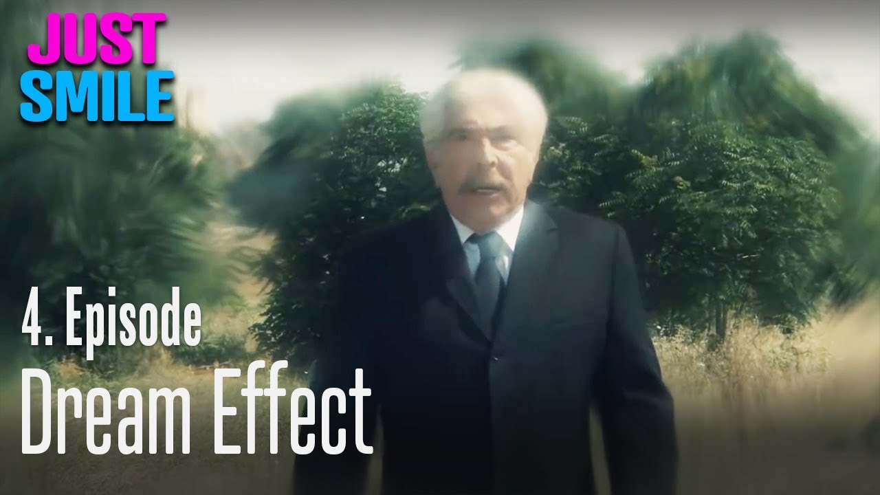 Dream effect - Just Smile Episode 4