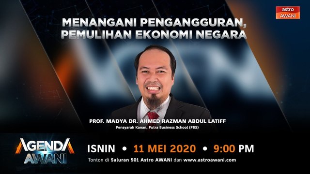 Agenda AWANI: Menangani pengangguran, pemulihan ekonomi negara