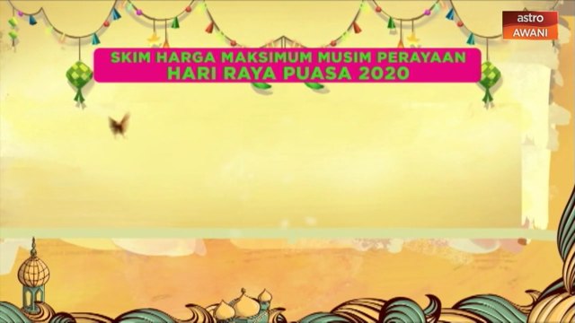 [INFOGRAFIK] Skim harga maksimum musim perayaan Hari Raya Puasa 2020