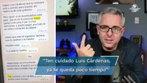 Periodista Luis Cárdenas denuncia amenaza de muerte; 